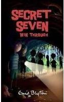 SECRET SEVEN:07: SECRET SEVEN WIN THROUGH