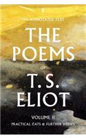 The Poems of T. S. Eliot Volume II