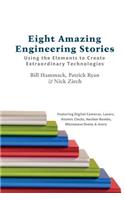 Eight Amazing Engineering Stories