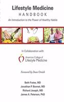 The Lifestyle Medicine Handbook: An Introduction to the Power of Healthy Habits