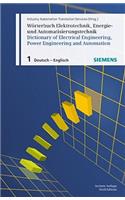 Wörterbuch Elektrotechnik, Energie- Und Automatisierungstechnik / Dictionary of Electrical Engineering, Power Engineering and Automation, Teil 1
