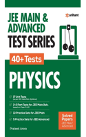 JEE MAIN & ADVANCED TEST SERIES 40+ Tests PHYSICS