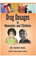 Drug Dosages in Neonates and Children