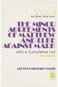 The Minor Agreements of Matthew and Luke against Mark with a Cumulative List