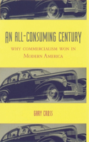 All-Consuming Century