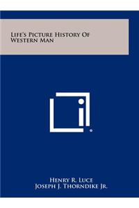 Life's Picture History of Western Man