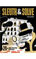 Sleuth & Solve20+ Mind-Twisting Mysteries