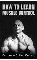 How to Learn Muscle Control