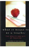 What it Means to Be a Teacher