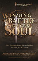 Winning the Battle for Your Soul