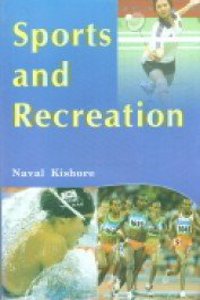Sports and recreation [Hardcover] Naval Kishore