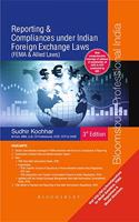 Reporting & Compliances under Indian Foreign Exchange Laws (FEMA & Allied Laws)