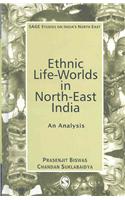 Ethnic Life-Worlds in North-East India