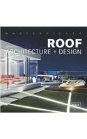 Masterpieces: Roof Architecture + Design