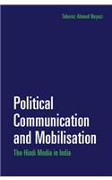 Political Communication and Mobilisation