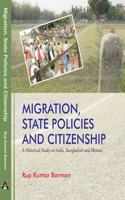 Migration,State Policies and CitizenshipA Historical Study on India, Bangladesh and Bhutan