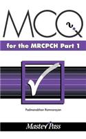 MCQs for the MRCPCH Part 1