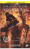  The Oath Of Vayuputras (Large Print Edition)