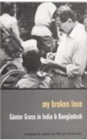 My Broken Love: Gunter Grass In India And Bangladesh