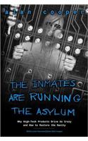 Inmates Are Running the Asylum, The