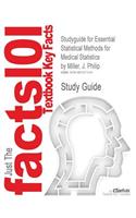 Studyguide for Essential Statistical Methods for Medical Statistics by Miller, J. Philip, ISBN 9780444537379
