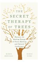 The Secret Therapy of Trees
