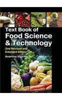 Textbook of Food Science & Technology: Unique Book For  B.SC., M.SC., Home Science, Food Science & Technology, Horticulture, Agriculture, Net & Competitive Exams .2nd Revised and enlarged edition