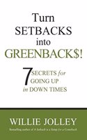 Turn Setbacks Into Greenbacks