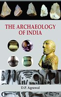 THE ARCHAEOLOGY OF INDIA