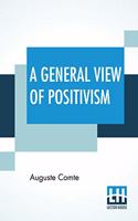 General View Of Positivism