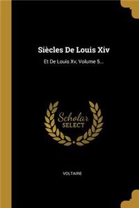 Siècles De Louis Xiv