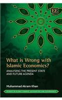 What is Wrong with Islamic Economics?