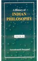 A History of Indian Philosophy: Vol. 3