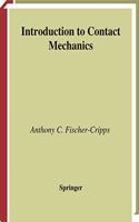 Introduction to Contact Mechanics (Mechanical Engineering Series)