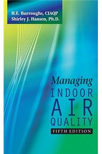 Managing Indoor Air Quality, Fifth Edition