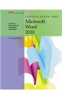 Certification Prep Microsoft Word 2010