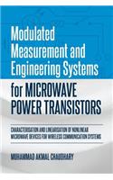 Modulated Measurement and Engineering Systems for Microwave Power Transistors