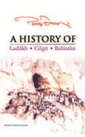 A History of Ladâkh, Gilgit, Baltistan