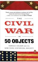 Civil War in 50 Objects