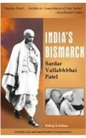 India's Bismarck: Sardar Vallabhbhai Patel