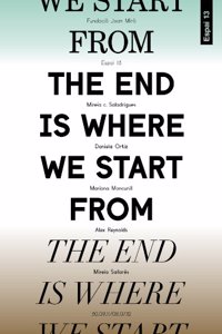 The End Is Where We Start from