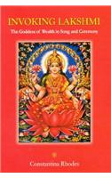 Invoking Lakshmi: The Goddess of Wealth in Song and Ceremony