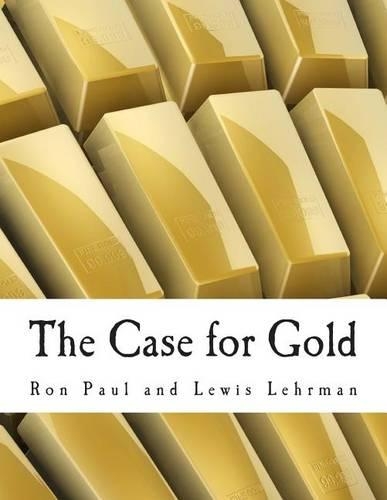 The Case for Gold (Large Print Edition)
