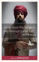 South Asian Racialization and Belonging after 9/11