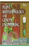 Plant Biotechnology and Genetic Engineering