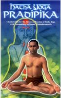 Hatha Yoga Pradipika: Classic Guide For The Advanced Practice Of Hatha Yoga