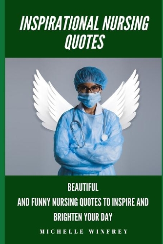 Inspirational Nursing Quotes