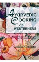 Ayurvedic Cooking for Westerners