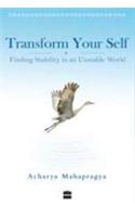 Transforming Your Self: Finding Stability in an Unstable World