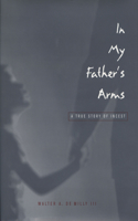 In My Father's Arms